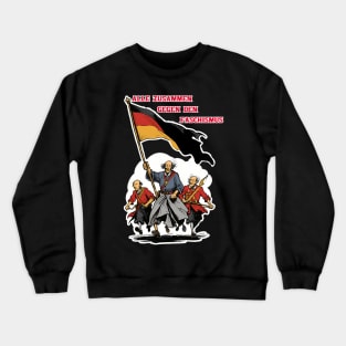 Einigkeit gegen Faschismus: Alle zusammen gegen den Faschismus!! Crewneck Sweatshirt